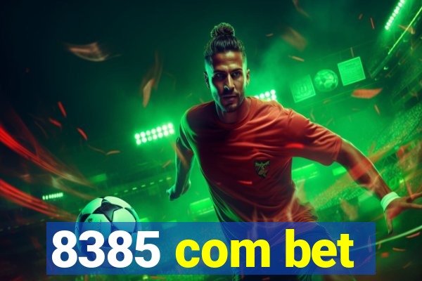 8385 com bet